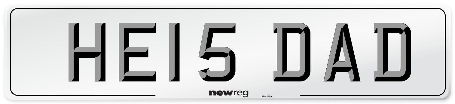 HE15 DAD Number Plate from New Reg